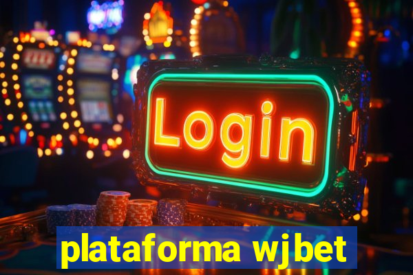 plataforma wjbet